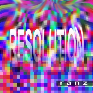 Resolution - album - ranz (2017)